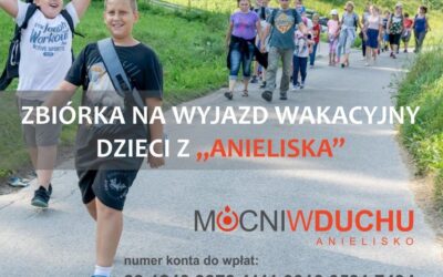 Zbieramy na wyjazd wakacyjny dla dzieci z Anieliska