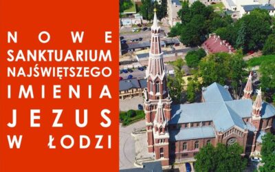 Nowe Sanktuarium Najświętszego Imienia Jezus w Łodzi