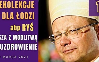 Rekolekcje dla Łodzi z abp Grzegorzem Rysiem – 29-31.03.2021