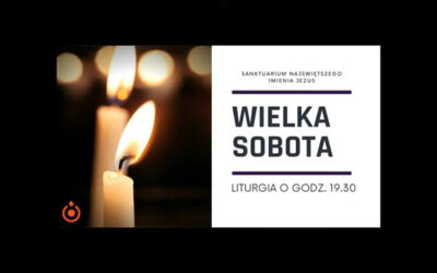 WIGILIA PASCHALNA, 03.04.2021